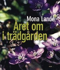 Året om i trädgården; Mona Lande; 2000