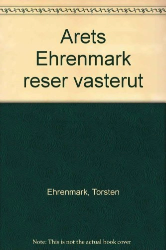 Årets Ehrenmark reser västerut; Torsten Ehrenmark; 1978