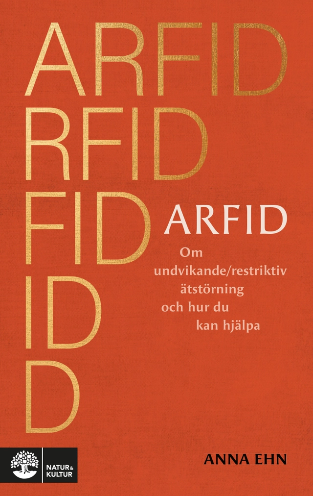 ARFID : om undvikande/restriktiv ätstörning och hur du kan hjälpa; Anna Ehn; 2025