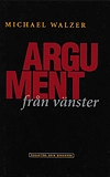 Argument från vänster; Michael Walzer; 1901