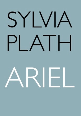 Ariel; Sylvia Plath; 2012