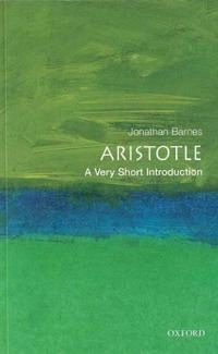 Aristotle : a very short introduction; Jonathan Barnes; 2000