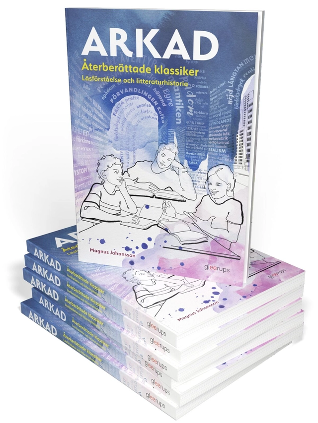 Arkad Återberättade klassiker, 10 ex : Läsförståelse och litteraturhistoria; Magnus Johansson; 2024