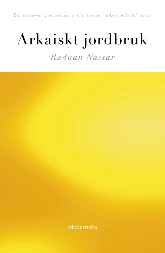 Arkaiskt jordbruk; Raduan Nassar; 2018