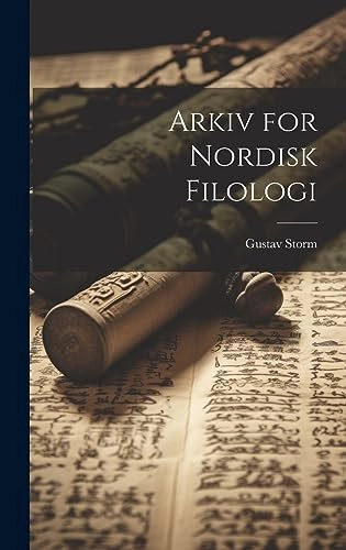 Arkiv for Nordisk Filologi; Gustav Storm; 2023