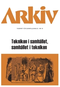 Arkiv. Tidskrift för samhällsanalys nr 18; Ella Petrini, Anne Kaun, Katarina Winter, Boel Berner, Ursula Franklin, Allelin Majsa; 2025