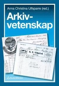 Arkivvetenskap; Anna Christina Ulfsparre; 1995