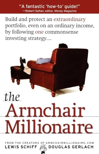 Armchair Millionaire, the; Schiff, Lewis Schiff, Douglas Gerlach; 2002