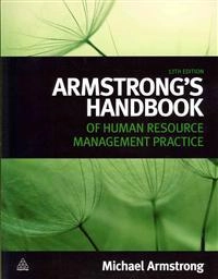 Armstrong's handbook of human resource management practice; Michael Armstrong; 2012