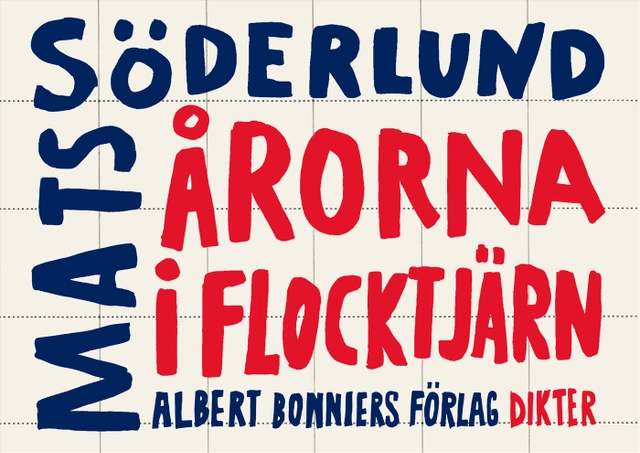 Årorna i Flocktjärn; Mats Söderlund; 2016