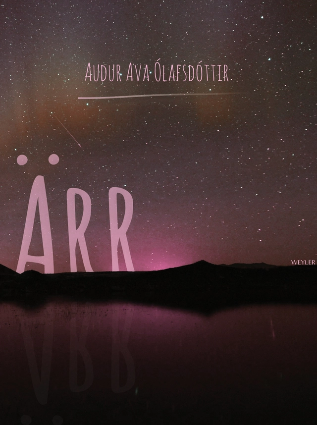 Ärr; Audur Ava Ólafsdóttir; 2017