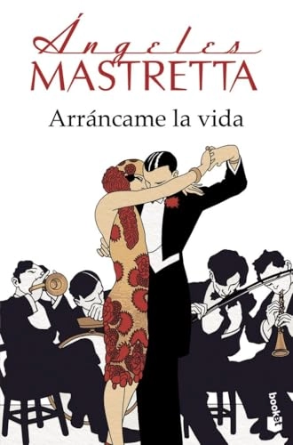 Arráncame la vida; Ángeles Mastretta; 2009