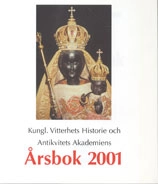 Årsbok 2001; Kungl. Vitterhets historie och antikvitets akademien; 2001