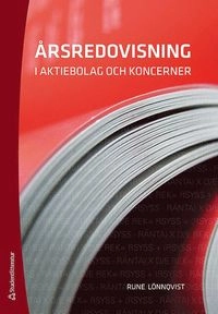 Årsredovisning i aktiebolag och koncerner; Rune Lönnqvist; 2011