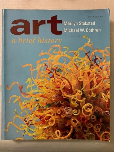 Art : a brief history; Marilyn Stokstad; 2012
