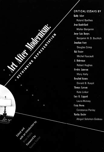 Art after modernism : rethinking representation; Brian Wallis; 1984