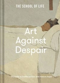 Art Against Despair; The School Of Life, The School; 2022