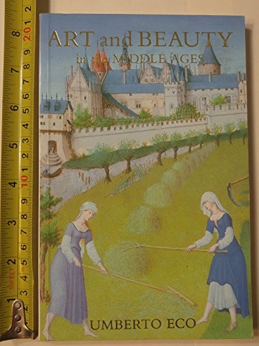 Art and beauty in the Middle Ages; Umberto Eco; 1989