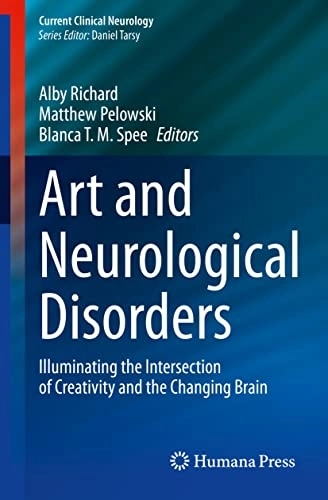 Art and Neurological Disorders; Alby Richard, Matthew Pelowski, Blanca T M Spee; 2023