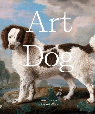Art Dog; Smith Street Books; 2023