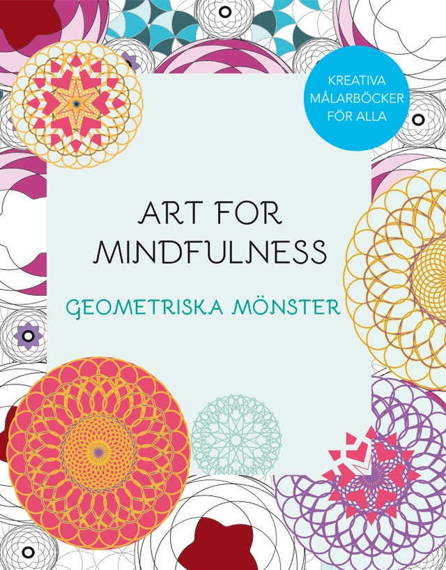 Art for mindfulness : geometriska mönster; 2015