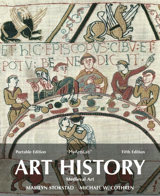 Art history · Medieval art, book 2; Marilyn Stokstad, Michael Watt. Cothren; 2014