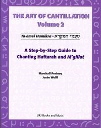 Art of Cantillation, Vol. 2: A Step-by-Step Guide to Chanting Haftarot and M'gilot; Behrman House; 1999