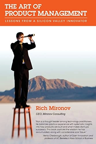 Art Of Product Management; Rich Mironov; 2008