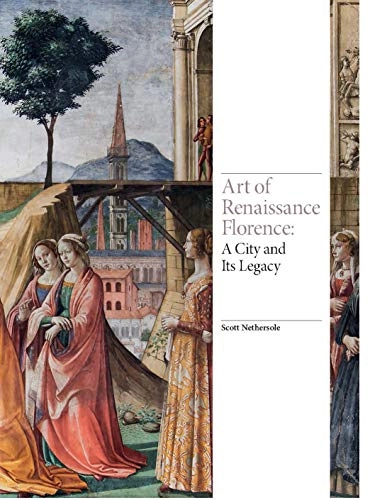 Art of Renaissance Florence; Scott Nethersole; 2019
