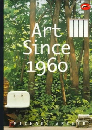 Art since 1960; Michael Archer; 1997