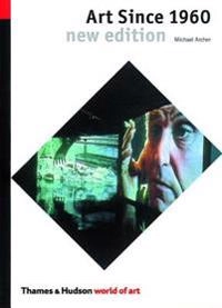 Art since 1960; Michael Archer; 2002