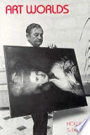 Art worlds; Howard S. Becker; 1982