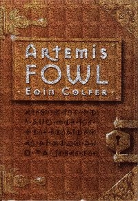 Artemis Fowl; Eoin Colfer; 2001