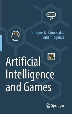 Artificial intelligence and games; Julian Togelius; 2018