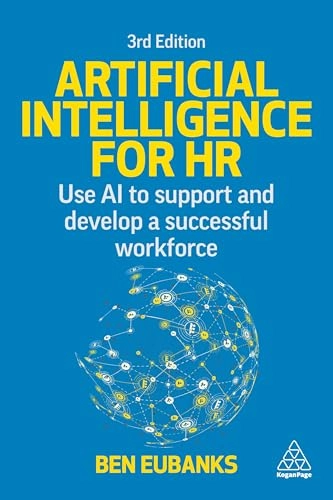 Artificial Intelligence for HR; Ben Eubanks; 2025