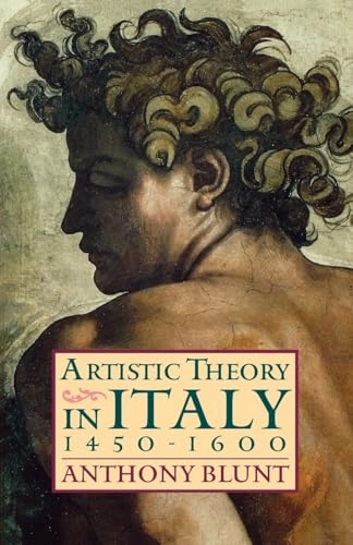 Artistic theory in Italy 1450-1600; Anthony Blunt; 1962