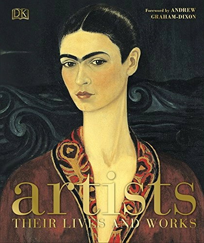 Artists : their lives and works; Angela Wilkes, George Bray; 2017