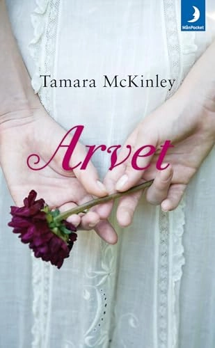 Arvet; Tamara McKinley; 2010