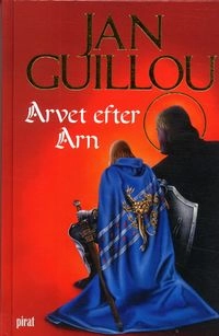 Arvet efter Arn; Jan Guillou; 2002