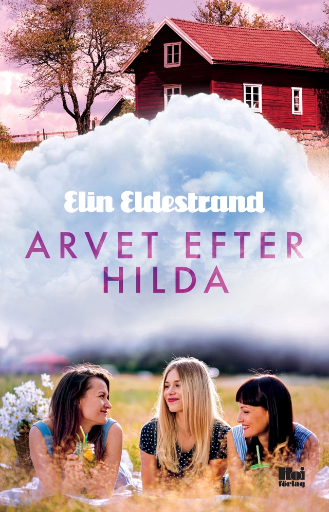 Arvet efter Hilda; Elin Eldestrand; 2022