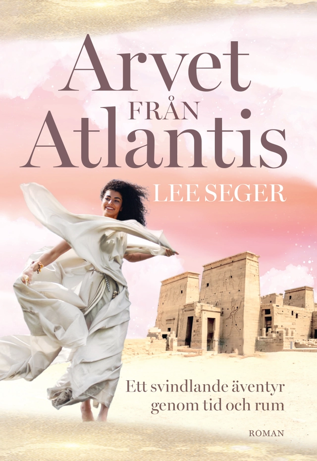 Arvet från Atlantis; Lee Seger; 2023