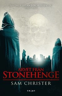 Arvet från Stonehenge; Sam Christer; 2013