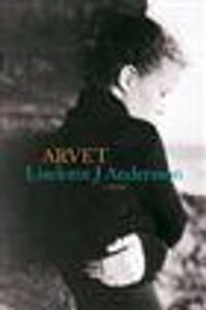 Arvet : roman; Liselotte J Andersson; 2007