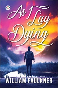 As I Lay Dying; William Faulkner; 2020