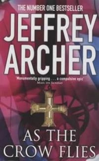 As the Crow Flies; Jeffrey Archer; 2003
