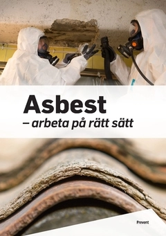 Asbest : arbeta på rätt sätt; Bo Andersson; 2022