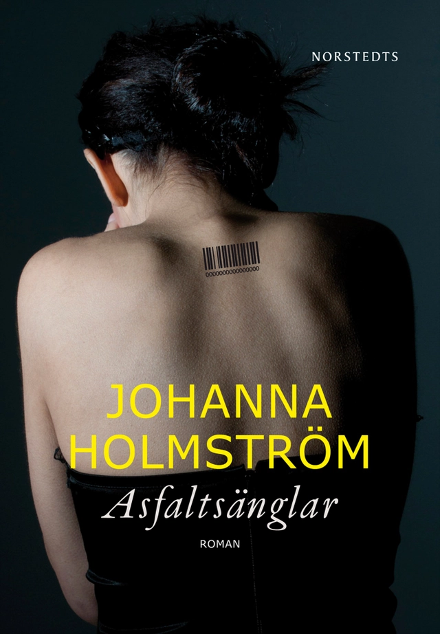 Asfaltsänglar; Johanna Holmström; 2013