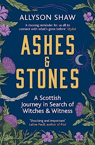 Ashes and Stones; Allyson Shaw; 2023