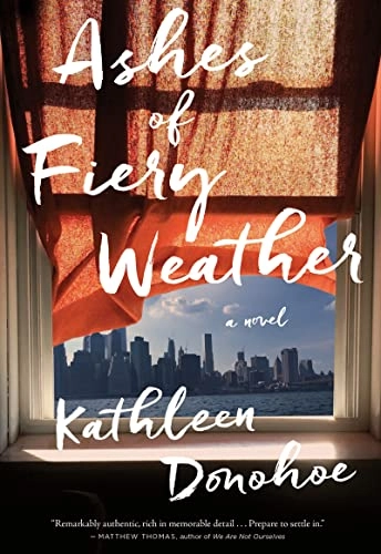 Ashes of Fiery Weather; Kathleen Donohoe