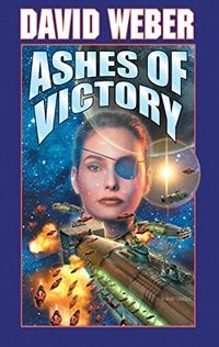 Ashes of Victory; David Weber; 2000
